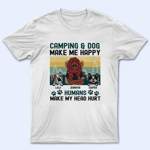 My Head Hurt - Camping And Dog Lovers - Personalized Custom T Shirt