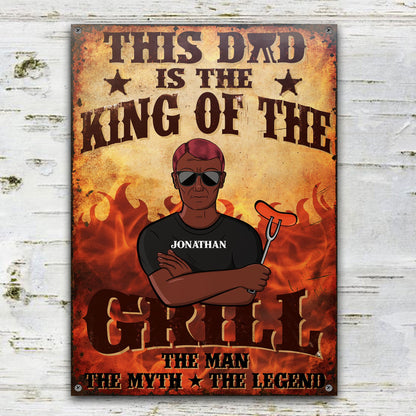 King Of The Grill The Man The Myth - Grilling Dad Gift- Personalized Custom Classic Metal Signs