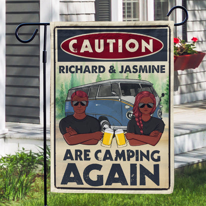 Camping Couple Camping Again Caution - Gift For Couple - Personalized Custom Flag