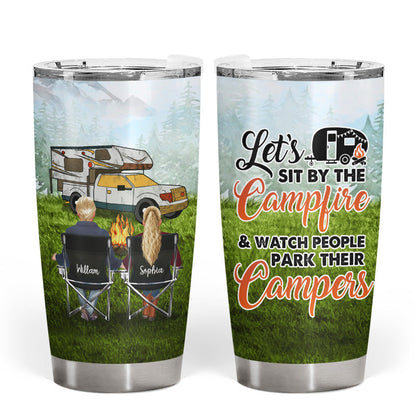 Let Sit By The Campfire Camping - Personalized Custom Tumbler