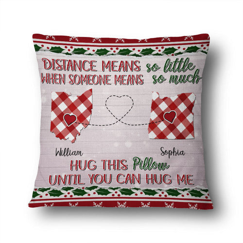 Distance Means So Little - Long Distance Relationship Gift - Personalized Custom Pillow