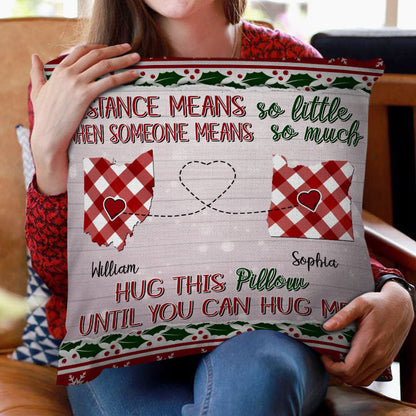 Distance Means So Little - Long Distance Relationship Gift - Personalized Custom Pillow