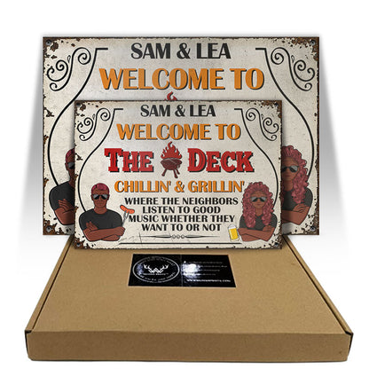 Welcome To The Deck Chilling & Grilling - Personalized Custom Classic Metal Signs