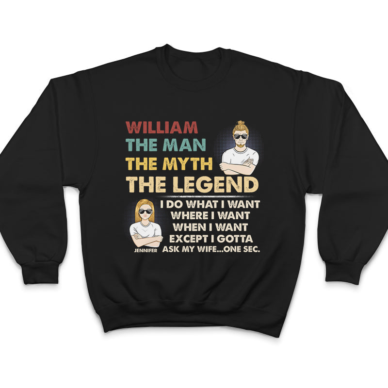 I Gotta Ask My Wife - Gift For Couple - Personalized Custom T Shirt