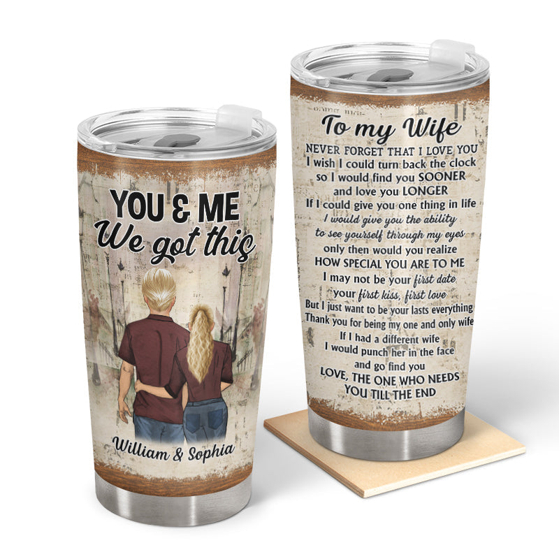 I Wish I Could Turn Back - Gift For Couple - Personalized Custom Tumbler