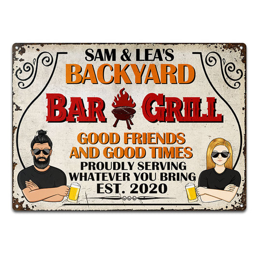 Proudly Serving Whatever You Bring - Backyard Bar And Grill - Personalized Custom Classic Metal Signs