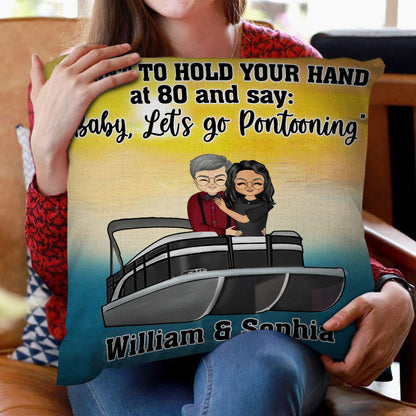 I Want To Hold Your Hand Pontooning - Gift For Couples - Personalized Custom Pillow