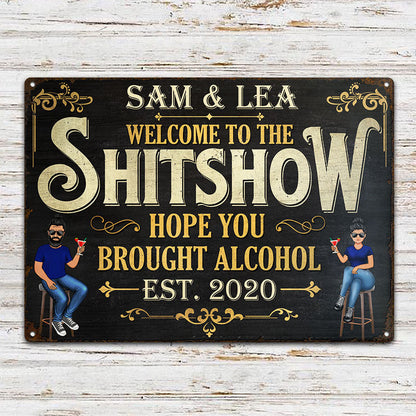 Hope You Brought - Gift For Couples - Personalized Custom Classic Metal Signs