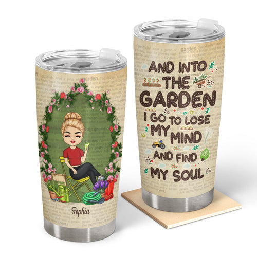 And Into The Garden - Gift For Gardeners - Personalized Custom Tumbler