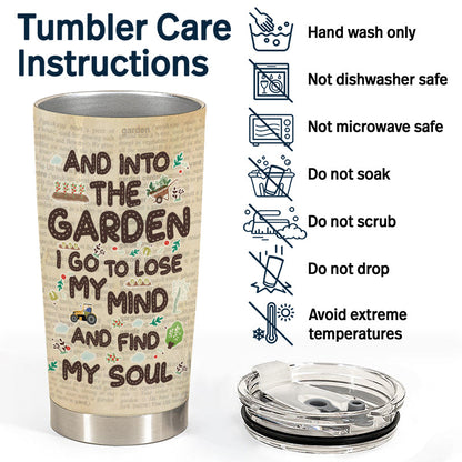 And Into The Garden - Gift For Gardeners - Personalized Custom Tumbler