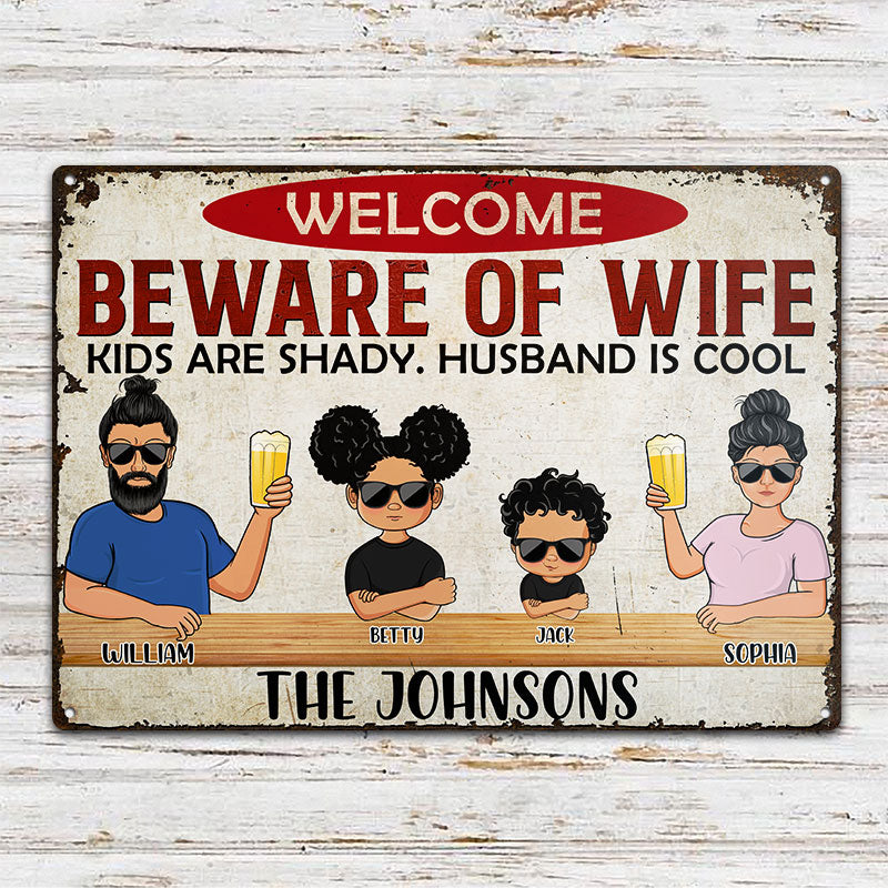 Beware Of Wife - Family Gift - Personalized Custom Classic Metal Signs