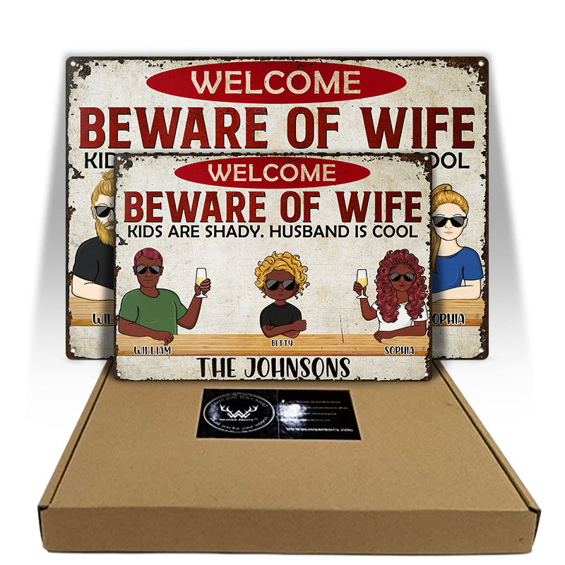 Beware Of Wife - Family Gift - Personalized Custom Classic Metal Signs