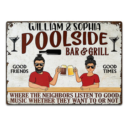 Poolside Bar & Grill Where The Neighbor - Swimming Pool Decor - Personalized Custom Classic Metal Signs