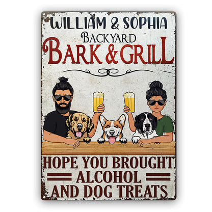 Brought Alcohol And Dog Treats - Backyard Decor Gift For Dog Lover - Personalized Custom Classic Metal Signs