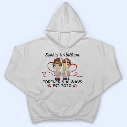Forever And Always - Gift For Couples - Personalized Custom T Shirt