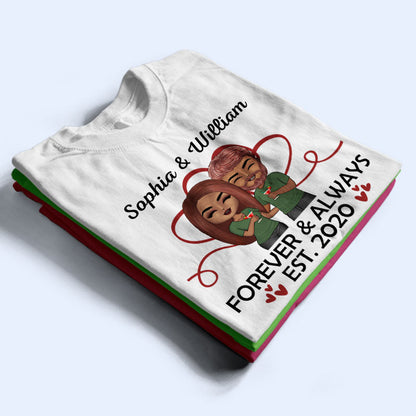 Forever And Always - Gift For Couples - Personalized Custom T Shirt