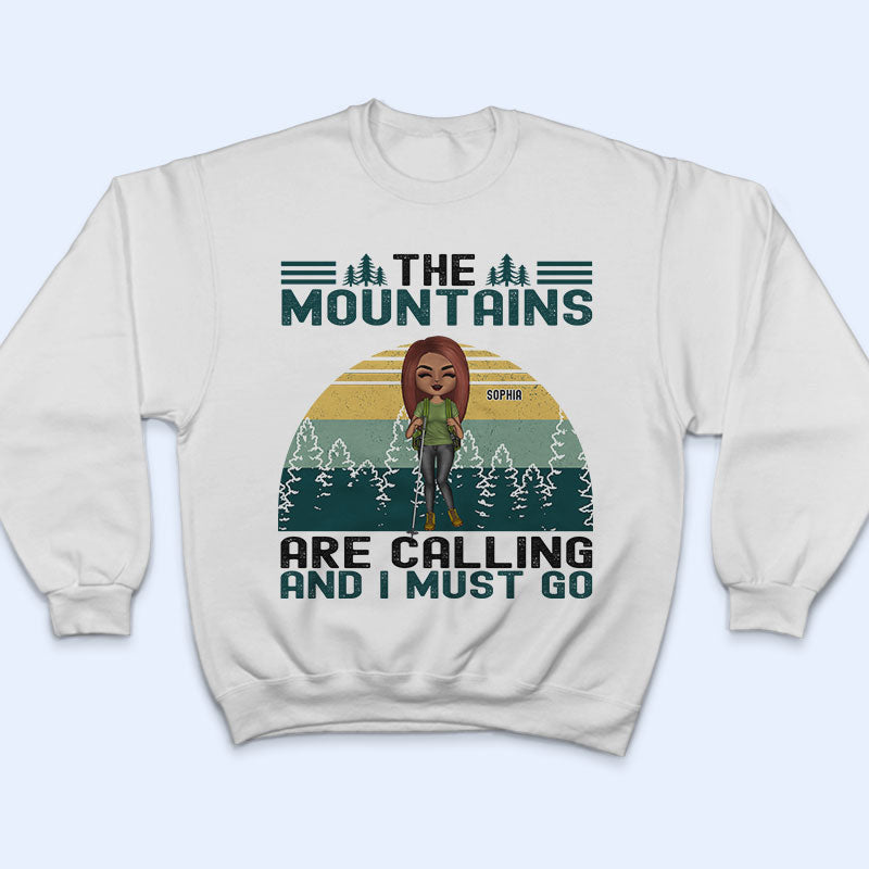 The Mountains Are Calling - Gift For Hiking Lovers - Personalized Custom T Shirt