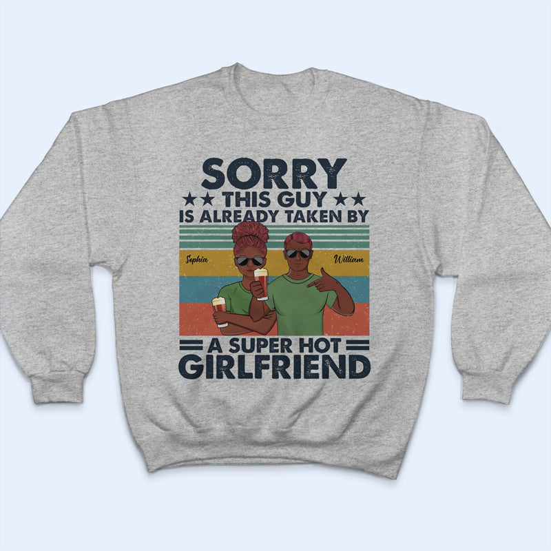 Taken By A Super Hot - Gift For Couples - Personalized Custom T Shirt