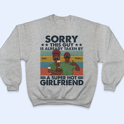 Taken By A Super Hot - Gift For Couples - Personalized Custom T Shirt