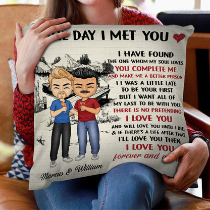 The Day I Met You I Have Found Husband Wife - Gift For Couple - Personalized Custom Pillow