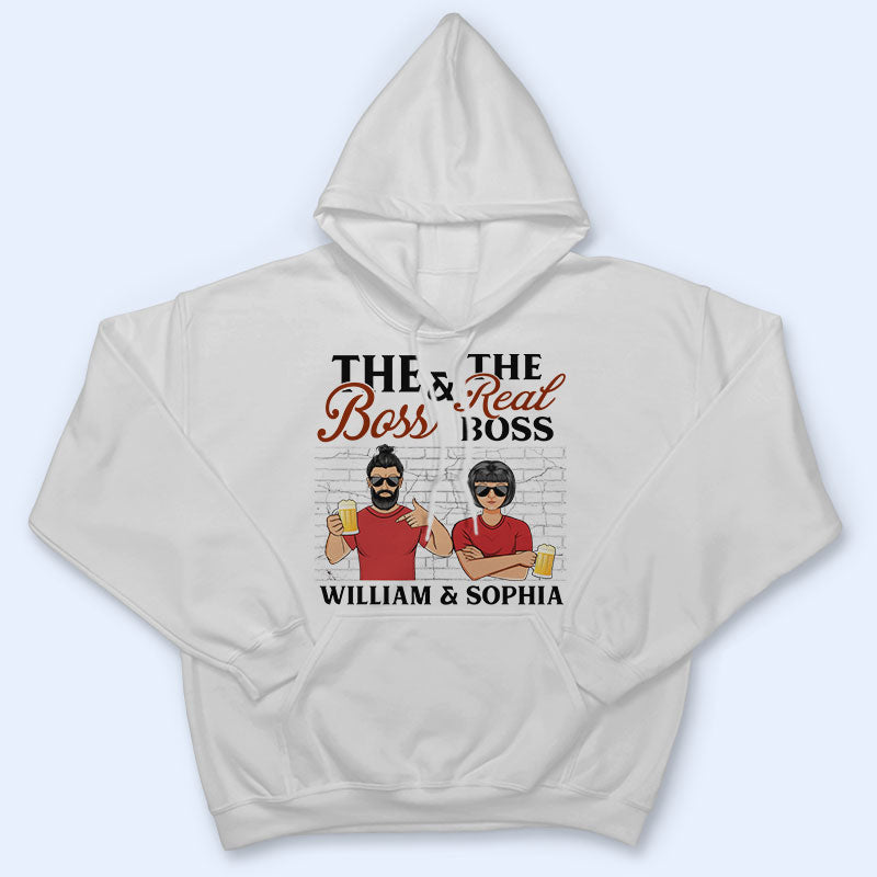 The Boss And The Real Boss - Gift For Couples - Personalized Custom T Shirt