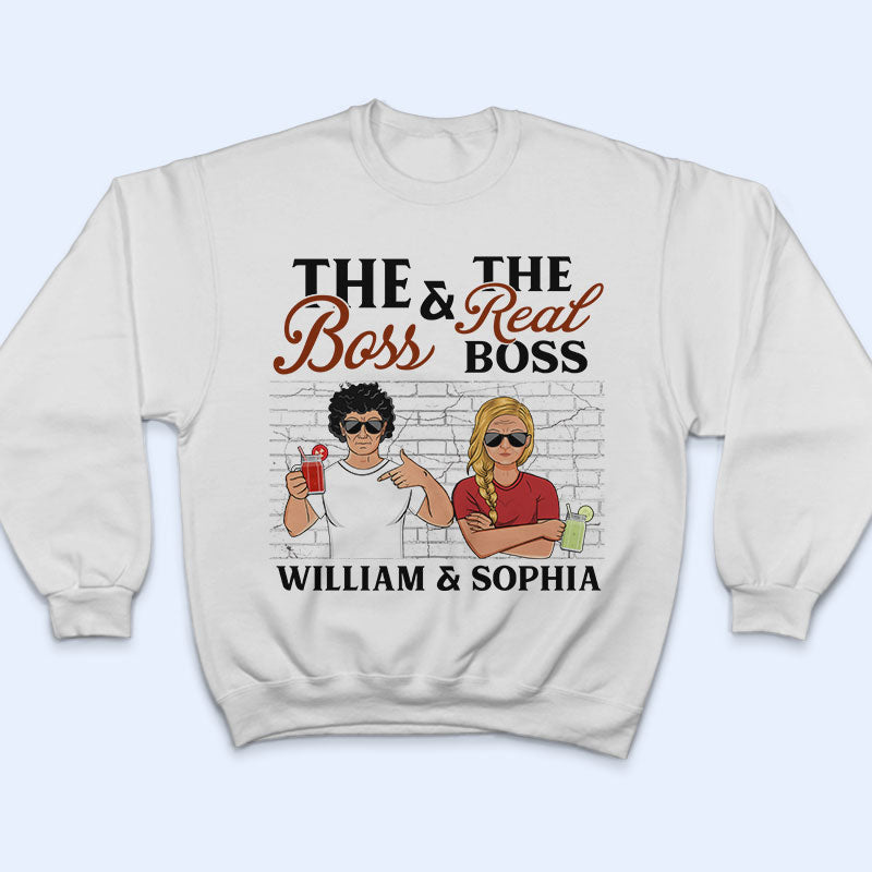 The Boss And The Real Boss - Gift For Couples - Personalized Custom T Shirt