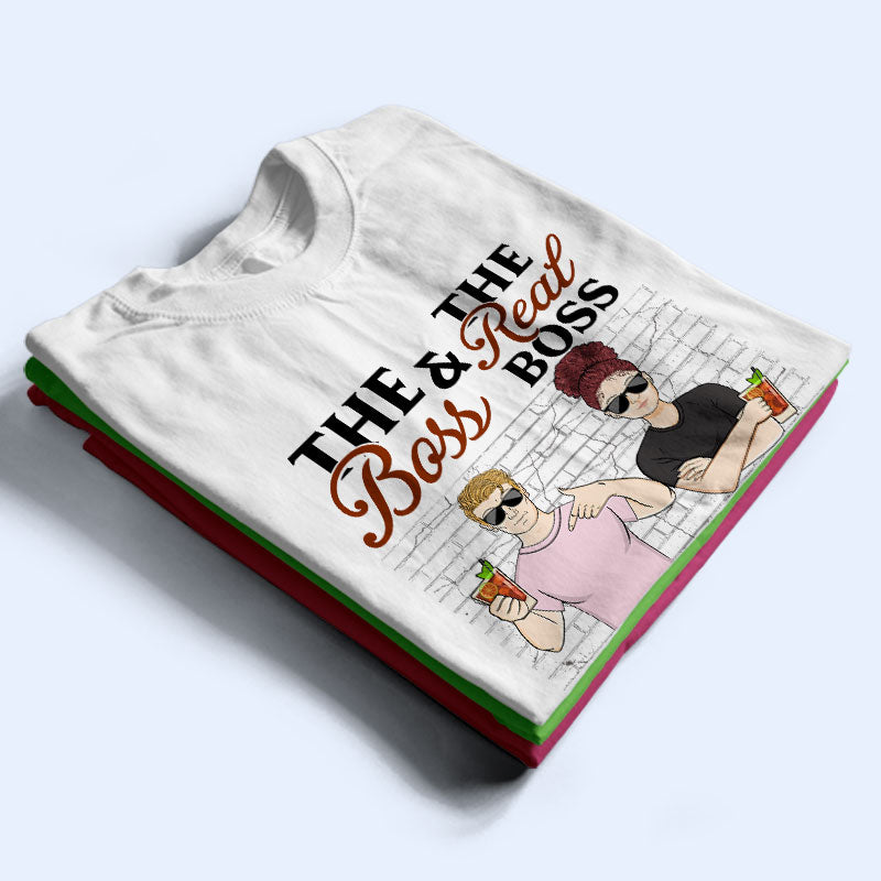 The Boss And The Real Boss - Gift For Couples - Personalized Custom T Shirt