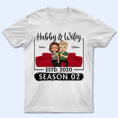 Hubby Wifey Season - Gift For Couples - Personalized Custom T Shirt