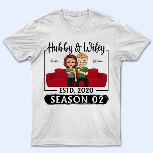 Hubby Wifey Season - Gift For Couples - Personalized Custom T Shirt