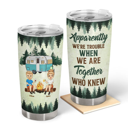 Best Friends We’re Trouble When We Are Together - Camping Gift For BFF Besties - Personalized Custom Tumbler