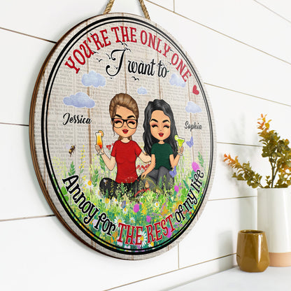 Annoy For The Rest Of My Life - Gift For Couple - Personalized Custom Wood Circle Sign