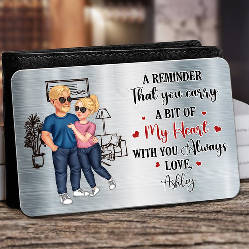 A Reminder That You Carry - Gift For Couples - Personalized Aluminum Wallet Card