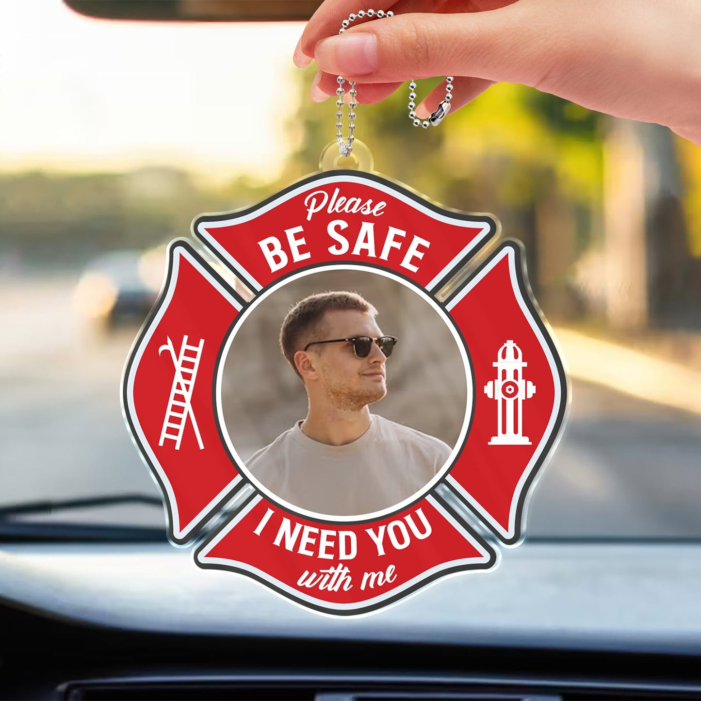 Custom Photo Besafe I Need You Here With Me - Gift For Firefighter - Personalized Acrylic Car Hanger