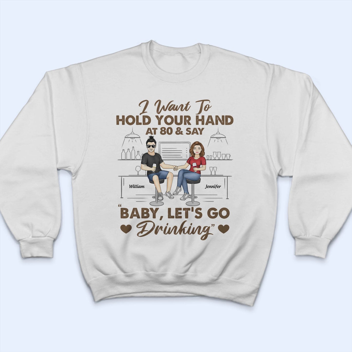 Hold Your Hand Let's Go Drinking - Gift For Couples - Personalized T Shirt