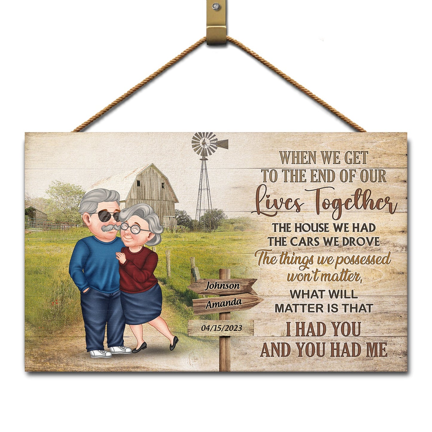 When We Get The End Of Our Lives - Gift For Couples, Old Couples - Personalized Wood Rectangle Sign