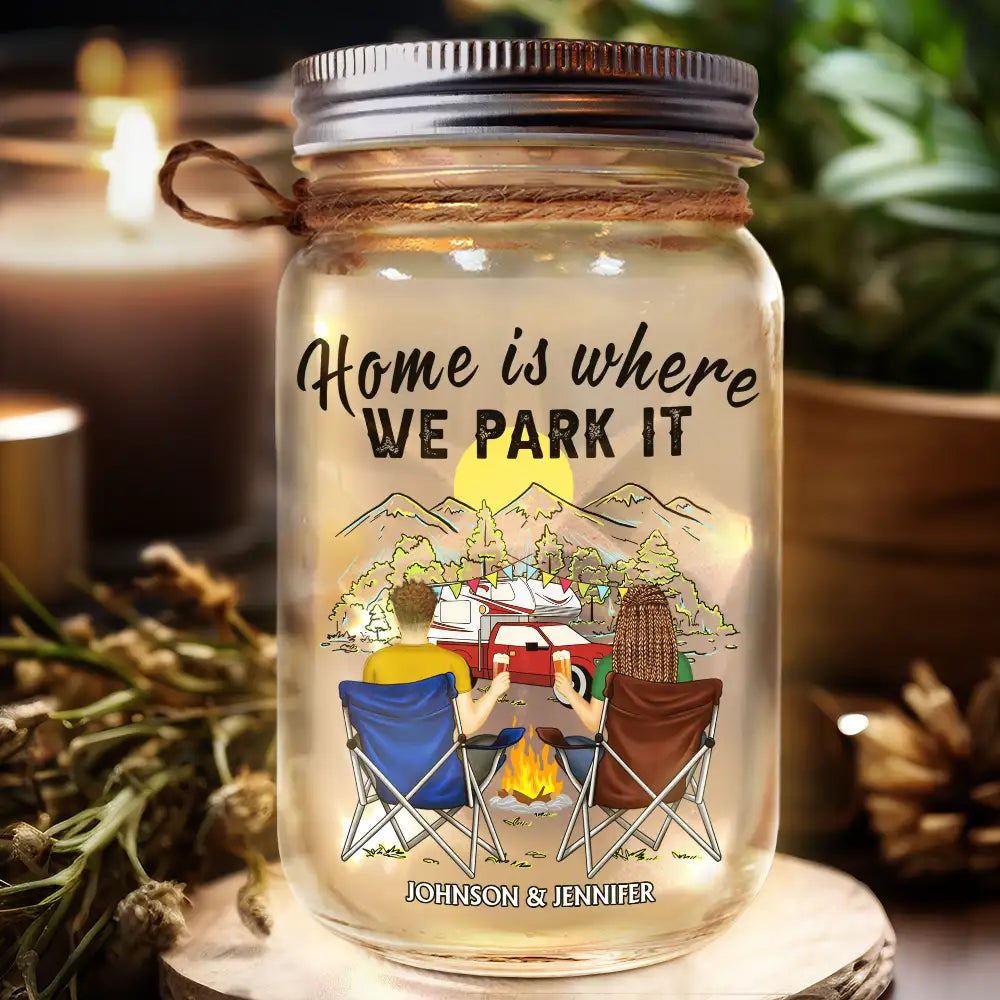 Home Is Where We Park It Camping - Personalized Mason Jar Light