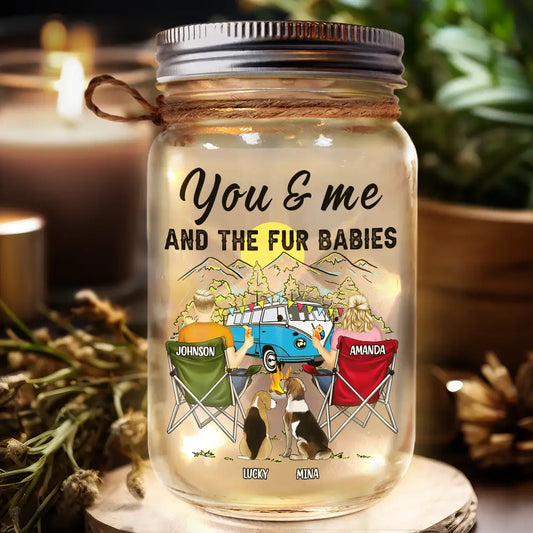 You And Me And The Fur Babies Camping Couples - Personalized Mason Jar Light