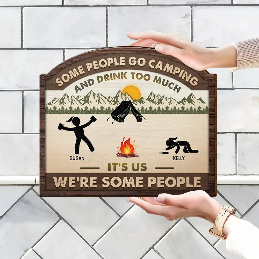 We're Drunk We Go Camping - Personalized Custom Shaped Wood Sign