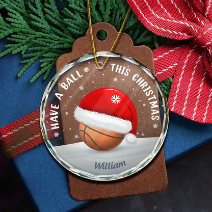 Have A Ball This Christmas Kids Sport Ball - Personalized Circle Glass Ornament