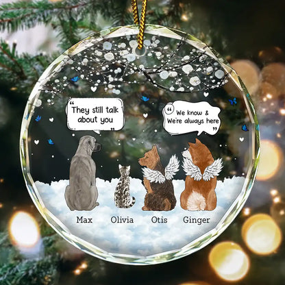 They Still Talk About You Memorial Pet Lovers Christmas - Personalized Circle Glass Ornament