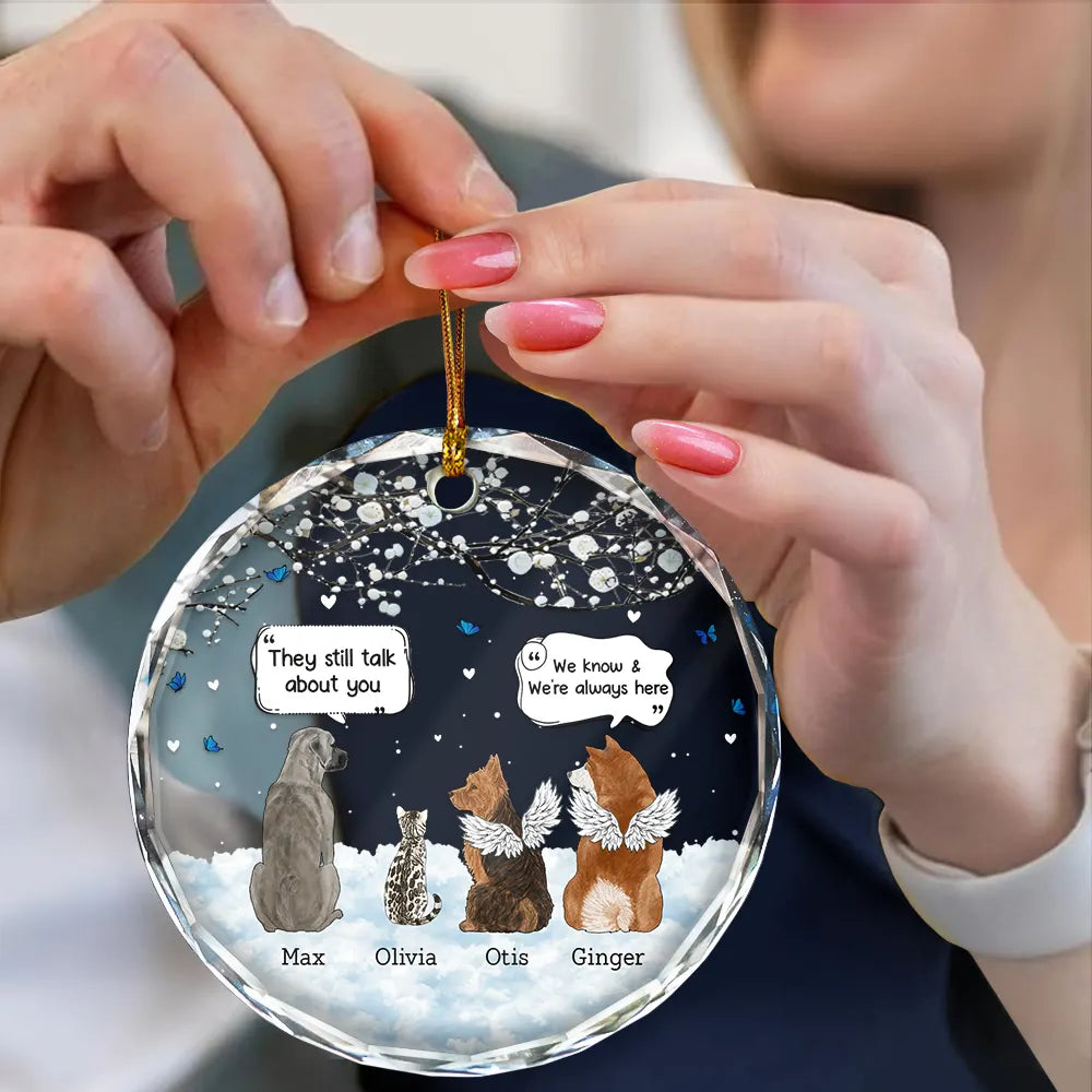 They Still Talk About You Memorial Pet Lovers Christmas - Personalized Circle Glass Ornament