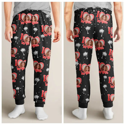 Custom Photo I Love My Wife Girlfriend - Personalized Pajama Pants