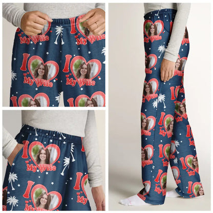 Custom Photo I Love My Wife Girlfriend - Personalized Pajama Pants