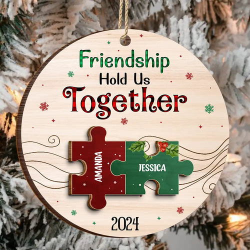 Friendship Hold Us Together Christmas Besties - Personalized 2-Layered Wooden Ornament