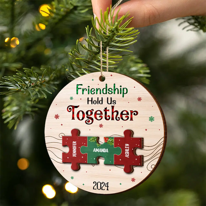 Friendship Hold Us Together Christmas Besties - Personalized 2-Layered Wooden Ornament