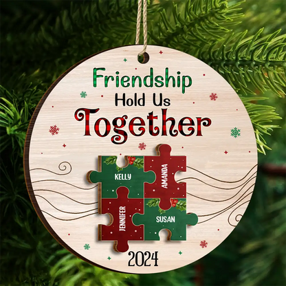 Friendship Hold Us Together Christmas Besties - Personalized 2-Layered Wooden Ornament