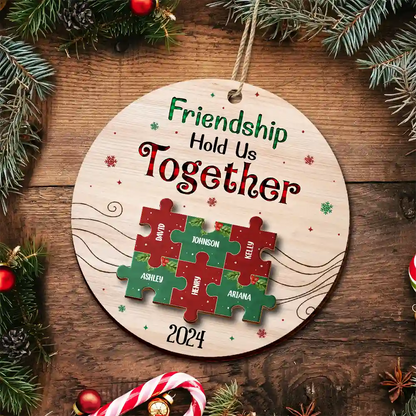 Friendship Hold Us Together Christmas Besties - Personalized 2-Layered Wooden Ornament