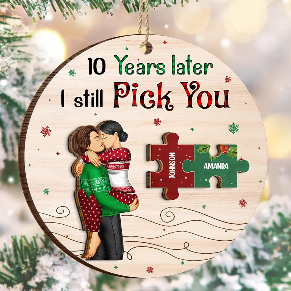 I Still Pick You Couples - Personalized Wooden Ornament