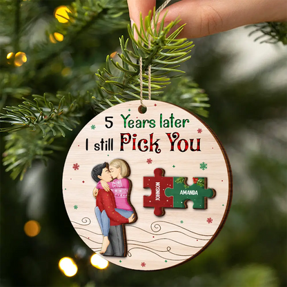 I Still Pick You Couples - Personalized Wooden Ornament