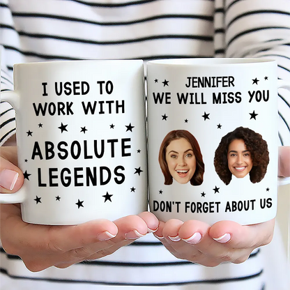 Custom Photo I Used To Work With Absolute Legends - Personalized Mug